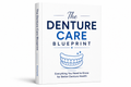 The Denture Care Blueprint (E-Book)